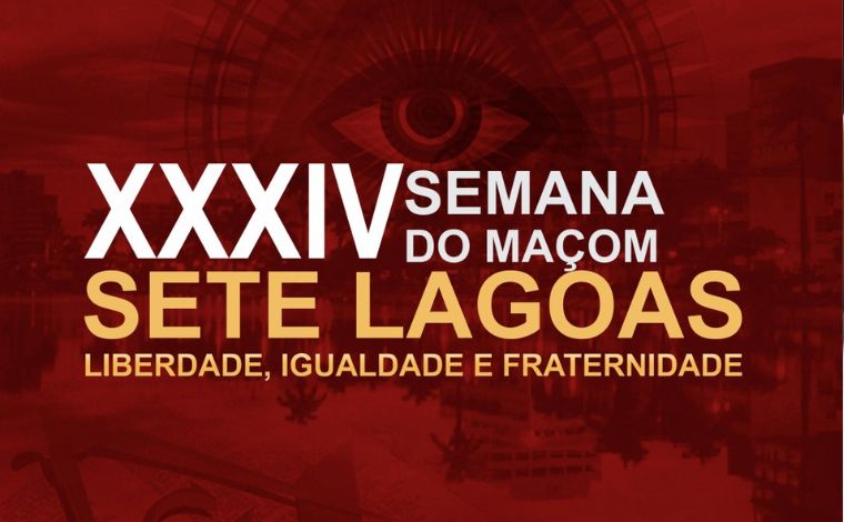 34ª Semana do Maçom de Sete Lagoas celebra tradição e reforça valores históricos da maçonaria